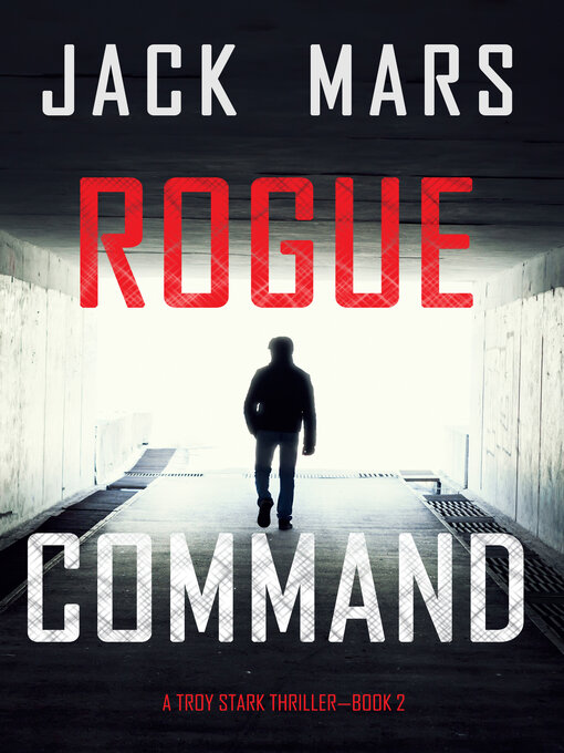 Title details for Rogue Command by Jack Mars - Wait list